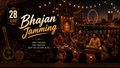 Free Bhajan Jamming - 28th June
